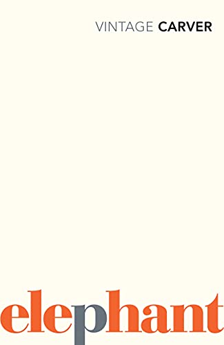 Elephant (Vintage Classics) (English Edition) - Carver, Raymond