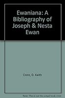 Ewaniana: A Bibliography of Joseph & Nesta Ewan (American horticultural series) 0929332016 Book Cover