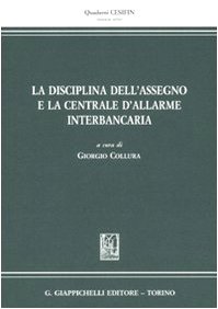 La disciplina dell'assegno e la Centrale d'allarme interbancaria