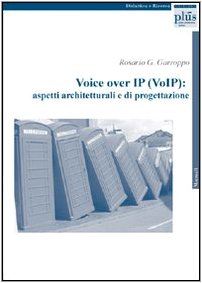 Voice over IP (VoIP). Aspetti architteturali e di