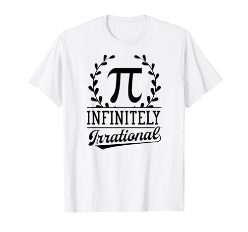 Pi Infinitely Irrational Funny National Pi Day Cute Maths T-Shirt