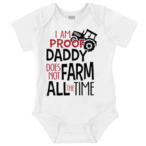 Brisco Brands Proof Daddy Doesn't Farm All the Time Baby Romper Boys or Girls