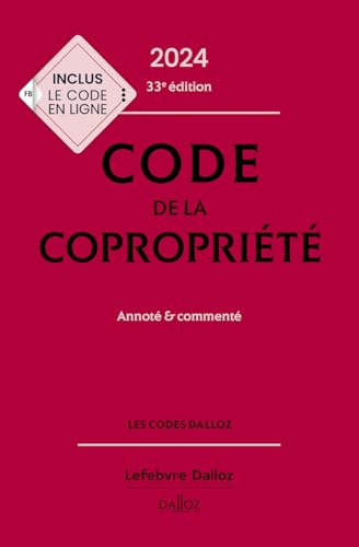 Code de la copropriété 2024 annoté et commenté 33e éd livre juridique - 2