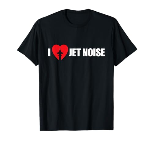 I Love Jet Noise Aviation Enthusiast Aircraft Heart Design T-Shirt