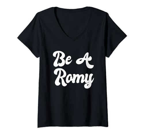 Be A Romy Funny Meme Blague Culture Populaire Humour Lycée T-Shirt avec Col en V