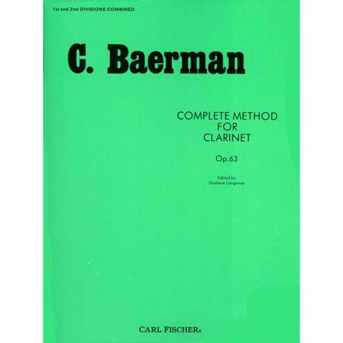 O32 - Complete Method for Clarinet Op. 63 - C. Baerman O32 - Complete Method for Clarinet Op. 63 - C. Baerman