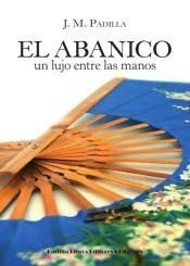 El abanico: Un lujo entre las manos