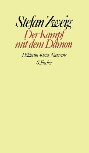 Der Kampf mit dem Dämon: Hölderlin. Kleist. Nie... [German] 3100970489 Book Cover