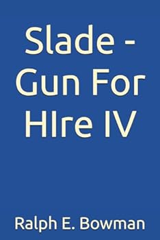Paperback Slade - Gun For HIre IV Book