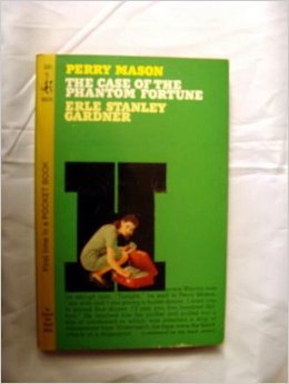 Unknown Binding PERRY MASON THE CASE OF THE PHANTOM FORTUNE Book