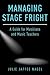 Managing Stage Fright: A Guide for Musicians and Music Teachers