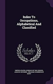 Hardcover Index To Occupations, Alphabetical And Classified Book