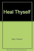 Heal Thyself 0846442248 Book Cover