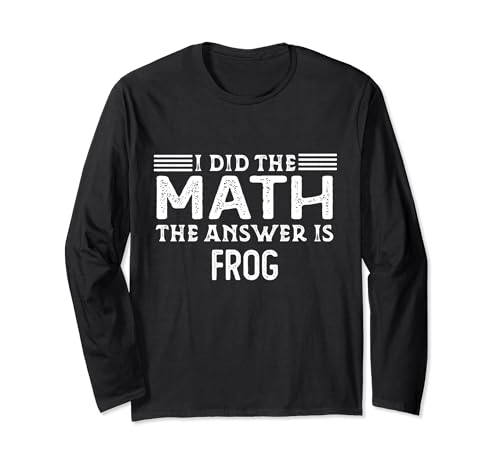 The Answer Is Frog Funny Math Teacher Student Long Sleeve T-Shirt