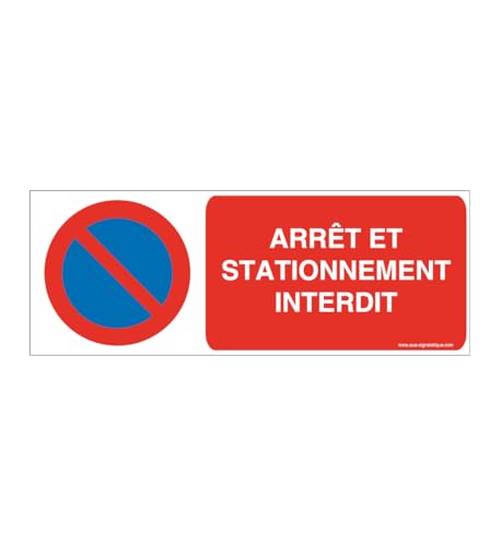AUA SIGNALETIQUE - Panneau Arrêt et Stationnement Interdit - 160x60 mm, Aluminium Dibond 3mm
