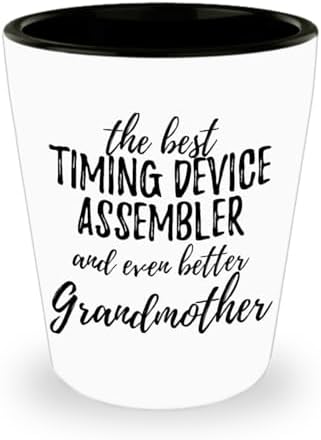 Cute Timing Device Assembler Grandmother Shot Glass Funny Gift Idea For Grandma Gag Inspiring Joke The Best And Even Better 1.5 Oz Shotglass image 4