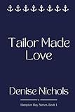 Tailor Made Love: Hampton Bay Series, Book One