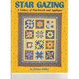 Star Gazing a Galaxy of Patchwork and Applique 0965527042 Book Cover
