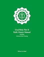 Usui/Holy Fire II Reiki Master Manual 1886785635 Book Cover