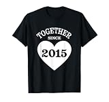 Together Since 2015 Heart 10th Anniversary Couple Funny T-Shirt