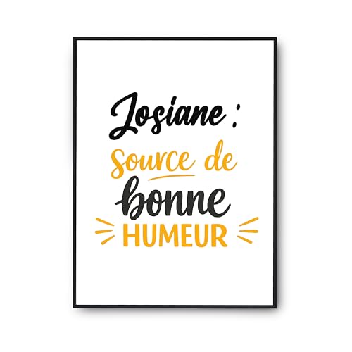 Affiche humour Josiane poster citation cadeau anniversaire et décoration murale
