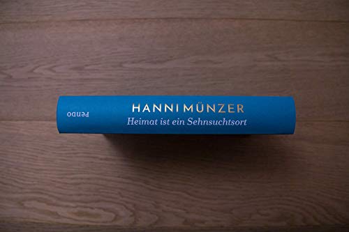 Heimat ist ein Sehnsuchtsort: Roman: 1