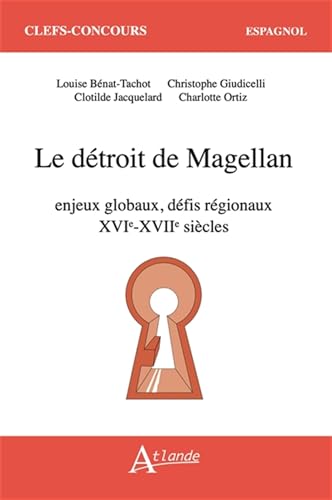 Portada de Le détroit de Magellan: Enjeux globaux, défis régionaux