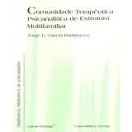 Comunidade terapêutica psicanalítica de estrutura multifamiliar: