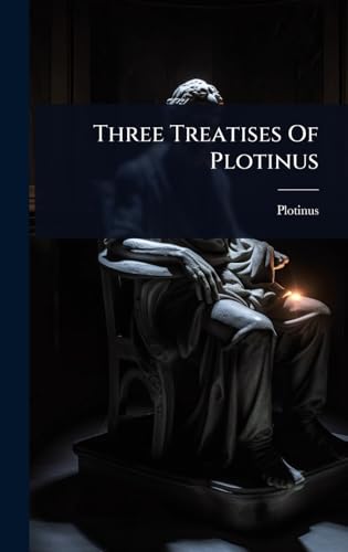 Three Treatises Of Plotinus
