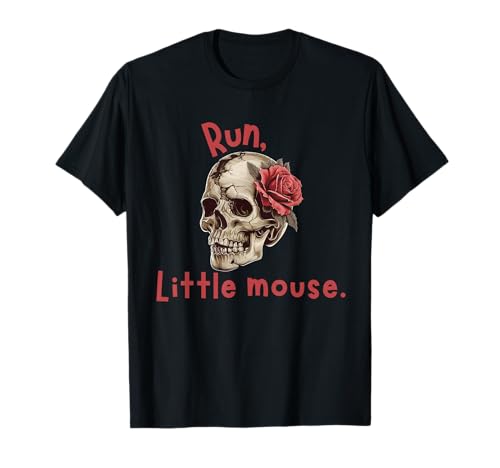 Run Little Mouse Zade Meadows Booktok idea T-Shirt