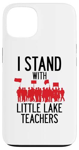 Little Lake Teacher Strike Protest Union �T���^�t�F�X�v�����O�X LA �X�}�z�P�[�X iPhone 13 �p