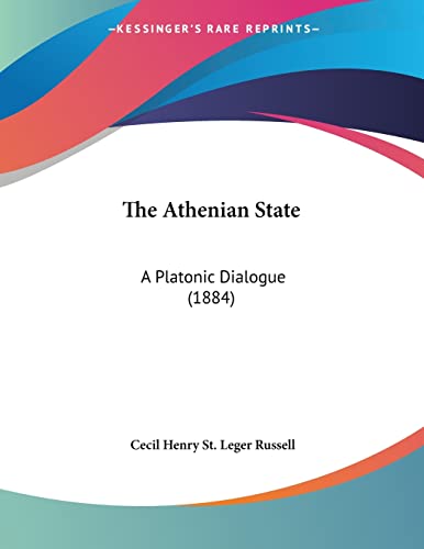 The Athenian State: A Platonic Dialogue (1884)
