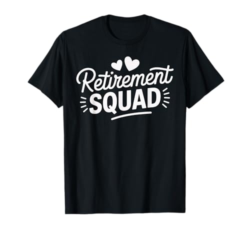 Retirement Squad Matching Party Bold Fun Celebration T-Shirt