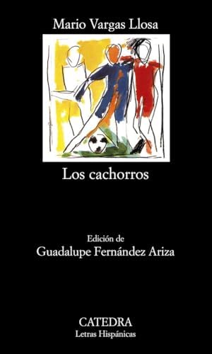 Los cachorros (Letras Hispánicas)