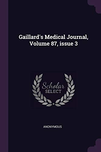 Gaillard's Medical Journal, Volume 87, issue 3
