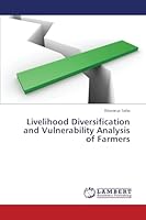 Livelihood Diversification and Vulnerability Analysis of Farmers 3659707600 Book Cover