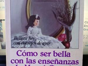 Como Ser Bella Con Las Ensenanzas De Mama Grande/How to Be Beautiful With the Teachings of Mama Grande