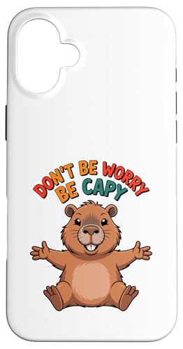 Jso Dont Worry Be Capy qp X}zP[X iPhone 16 Plus p