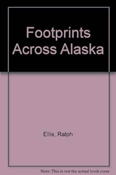 Hardcover Footprints Across Alaska Book