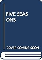 FIVE SEASONS 4416488122 Book Cover