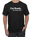Get Ready NAT Turner 1831 Quote Black Pride Men's Graphic T-Shirt, Black, 3X-Large