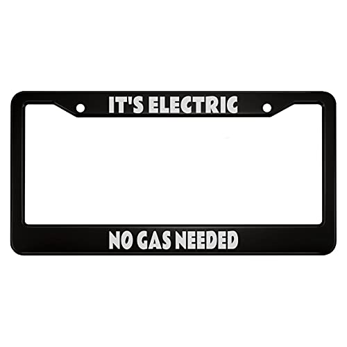 oFloral It's Electric No Gas Needed Aluminum Alloy License Plate Frame White Black Applicable to US Standard Car Metal Car Tag Frame Funny Front License Plate Cover Holder for Women Men(1 Pack)