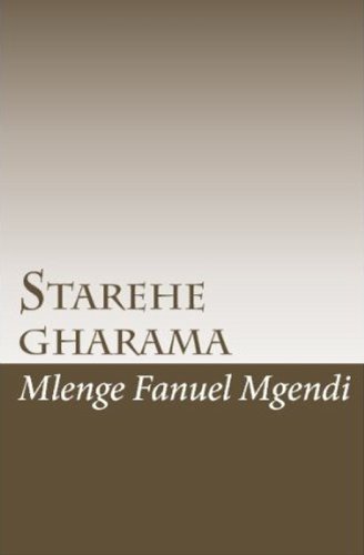 Starehe Gharama (Hadithi za Uswahilini) (Swahili Edition)