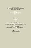  Abrasax Ausgewählte Papyri Religiösen und Magischen Inhalts: Band 4: Exorzismen und Jüdisch/Christlich Beeinflusste Texte (Abhandlungen der ... Akademie der Wissenschaften, 17, Band 17)