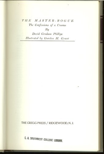 The Master-Rogue, The Confessions of a Croesus ... B003NQ4TUK Book Cover