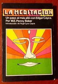 Spiral-bound La Meditacion (Un Paso al mas alla con Edgar Cayce, Introduccion de Hugh Lynn Cayce) Book