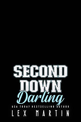 Second Down Darling by [Lex Martin]