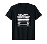 Elizabeth Nutrition Facts Class Sass Style Funny Name Parodie T-Shirt