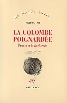 Paperback La Colombe poignardée: Proust et la "Recherche" [French] Book