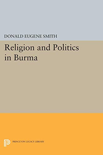 Religion and Politics in Burma 0691624240 Book Cover